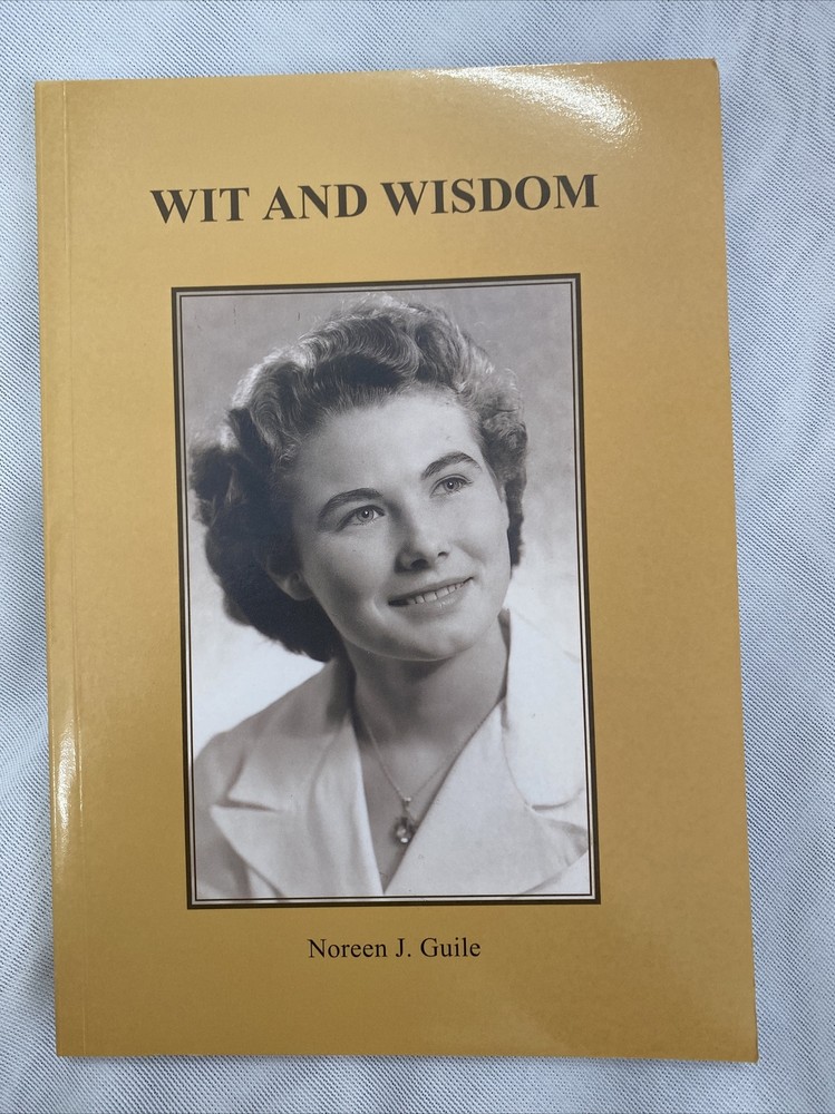 Wit And Wisdom by Noreen J. Guile 2010 Paperback