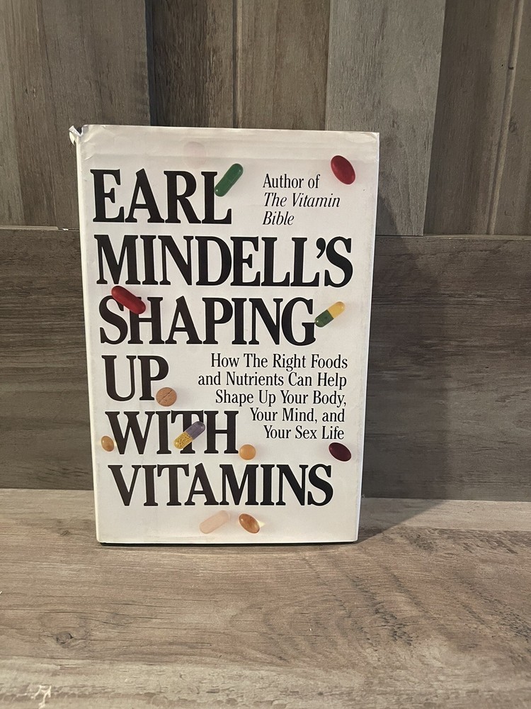 EARL MINDELL’S SHAPING UP WITH VITAMINS by Earl Mindell (1ST EDITION – 1ST PRINT