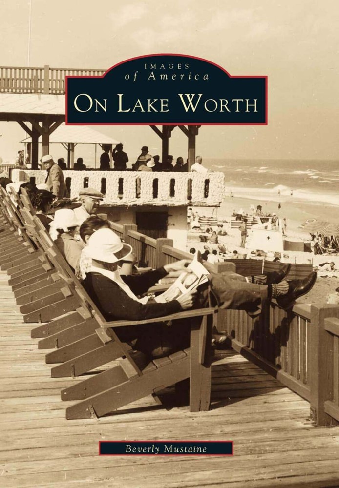 NEW Arcadia Publishing On Lake Worth, FL 9780738500553 Images of America Trade P