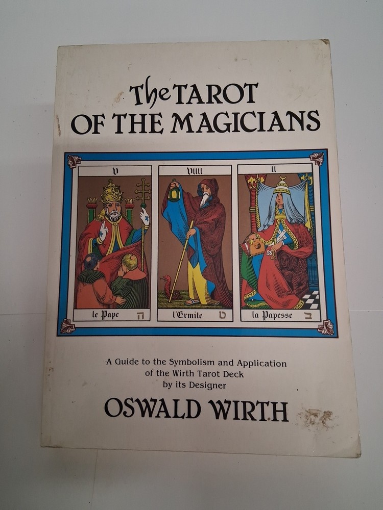 The Tarot of the Magicians: A Guide to the Symbolism and Application