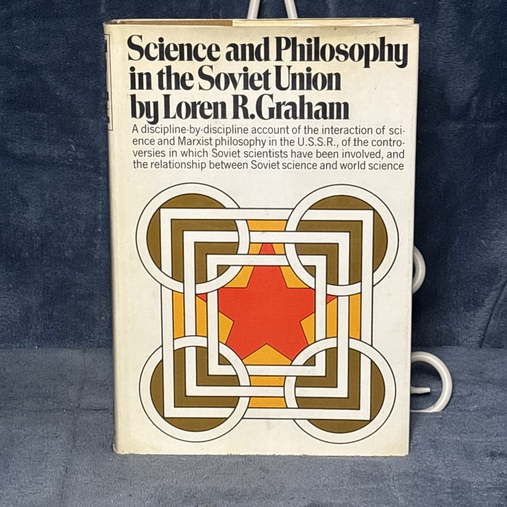 SCIENCE AND PHILOSOPHY IN THE SOVIET UNION By Loren R Graham 1st ed