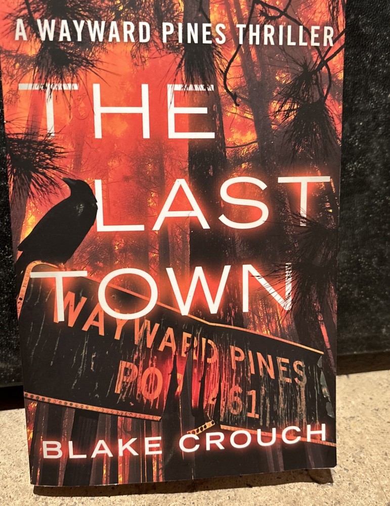 Signed Copy Blake Crouch „The Last Town” 2014 Paperback 2014 Excellent