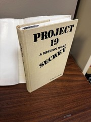 Project 19 – A Mission Most Secret