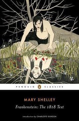 Frankenstein: The 1818 Text by Mary Shelley (0143131842) Paperback Book
