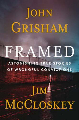 Framed: Astonishing True Stories of Wrongful Convictions by John Grisham: Used