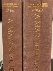 A Marginal Jew: Rethinking The Historical Jesus 2 Volumes John P Meier Hardcover