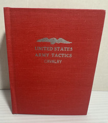 United States Army Cavalry Tactics Infantry Artillery Reprint of 1874 Ed HC