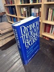 *DOMINION THEOLOGY: Blessing or Curse? by H. Wayne House – Thomas Ice HBDJ