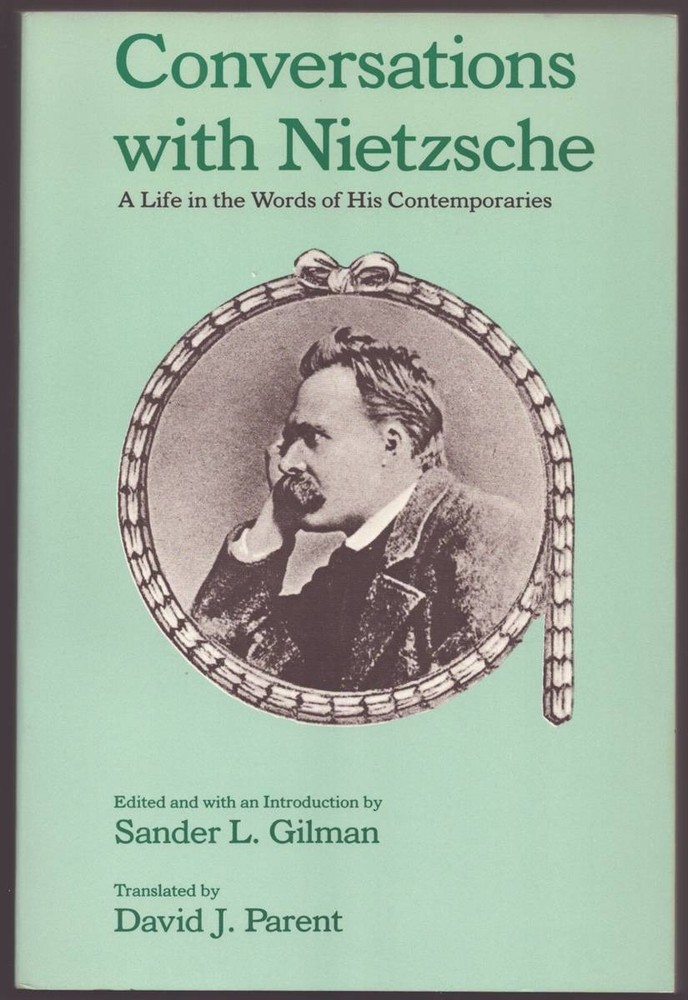CONVERSATIONS WITH NIETZSCHE A Life in the Words of His Contemporaries