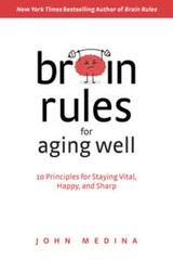 Your Aging Brain: 10 Brain Rules for Aging Well – Hardcover – VERY GOOD