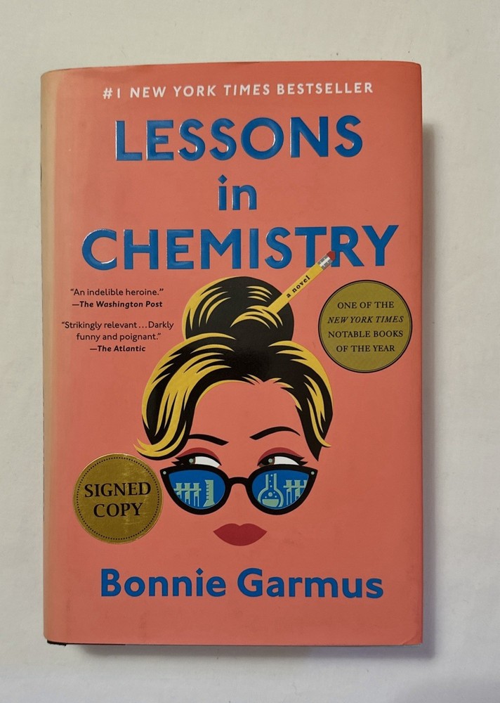 Signed 1st Edition Lessons in Chemistry by Bonnie Garmus Hardcover First Ed 2022
