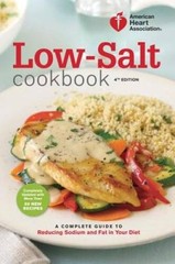 American Heart Association Low-Salt Cookbook, 4th Edition: A Complete Gui – GOOD