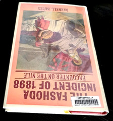 Fashoda Incident of 1898 by Darrell Bates VG HC DJ Ex-Lib Oxford Univ Press 1984