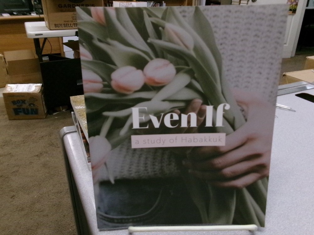 Even If | A Study of Habakkuk, The Daily Grace Co.