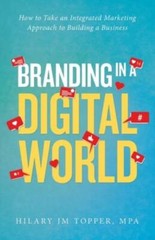 Branding in a Digital World: How to Take an Integrated Marketing Approach t…