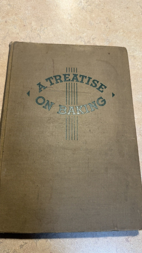A Treatise on Baking Cookbook 1935 Third Edition Hardcover Julius Wilfahrt