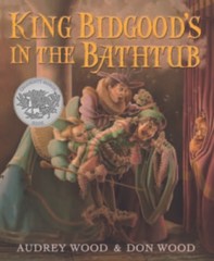 King Bidgood’s in the Bathtub – Paperback By Wood, Audrey – GOOD