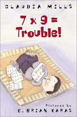 7 x 9 = Trouble! by Mills, Claudia