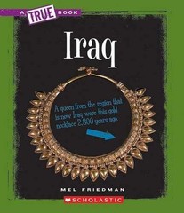 Iraq (True Books: Countries – Library Binding, by Friedman Mel – Very Good