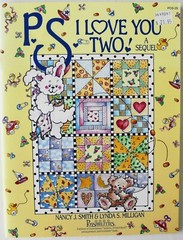 Possibilities P.S. I Love You Two A Sequel Quilt Pattern Book Nancy J Smith