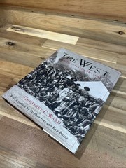 The West : An Illustrated History by Geoffrey C. Ward 1996 Hardcover 1st Edition