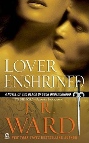 Lover Enshrined (Black Dagger Brotherhood, Book 6) By J.R. Ward – GOOD