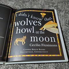 Wolves Howl at the Moon Cecilia Fitzsimons 2000 Illustrated Children’s Facts