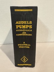 Audels Pumps, Hydraulics, Air Compressors: Practical Guide 1949 Manual Diagrams