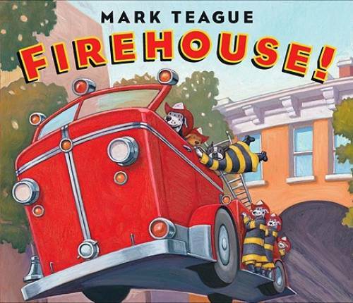 Firehouse! – Hardcover By Teague, Mark – GOOD