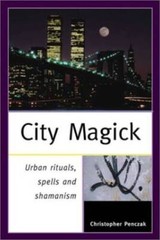 City Magick – Paperback By Penczak, Christopher – GOOD