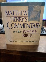 Matthew Henry’s Commentary on the Whole Bible: Complete and Unabridged in On…