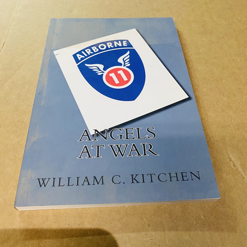 ANGELS AT WAR By William C. Kitchen 2014