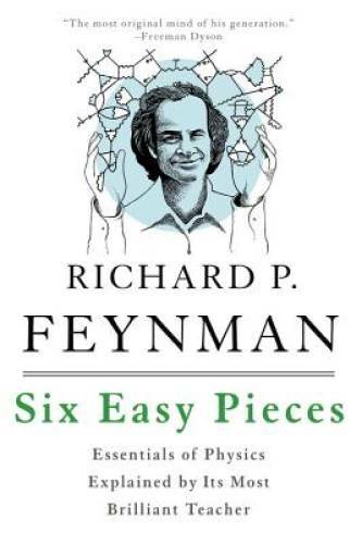 Six Easy Pieces: Essentials of Physics Explained by Its Most Brill – VERY GOOD