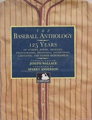 The Baseball Anthology: 125 Years of Stories, Poems, Articles, Photograph – GOOD