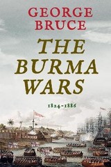 George Bruce The Burma Wars (Paperback) Conflicts of Empire