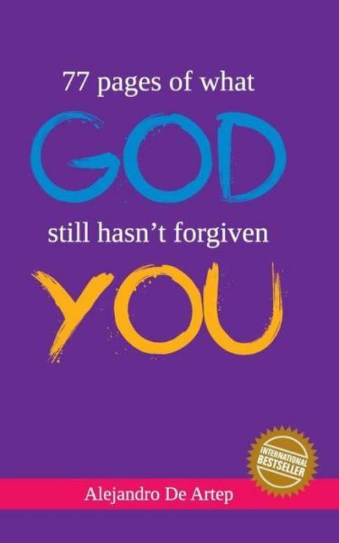 77 Pages Of What God Still Hasn’t Forgiven You