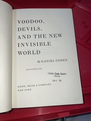 Voodoo, Devils and the New Invisible World by Daniel Cohen (1972, Hardcover)