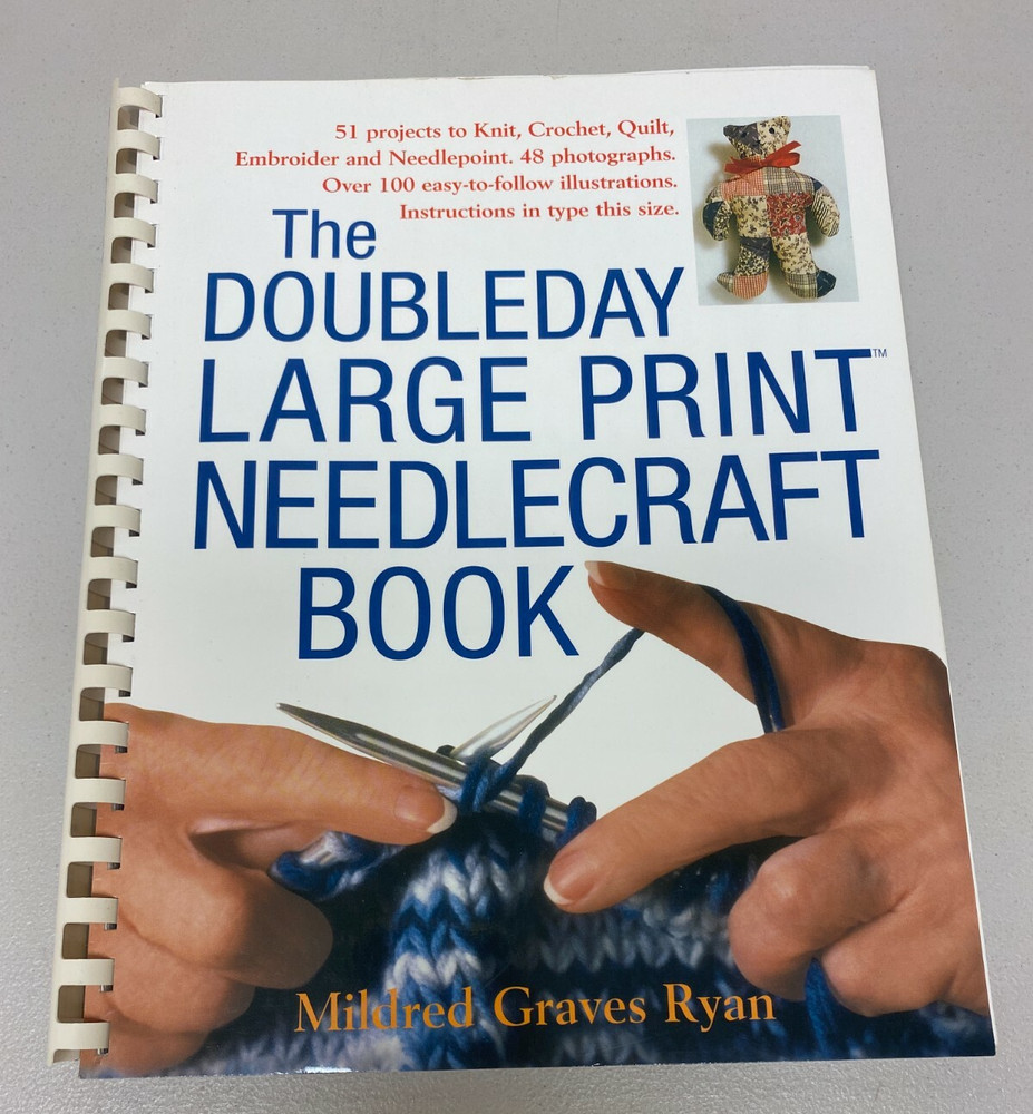 THE DOUBLEDAY LARGE PRINT NEEDLECRAFT BOOK 51 PROJECTS MILDRED GRAVES RYAN