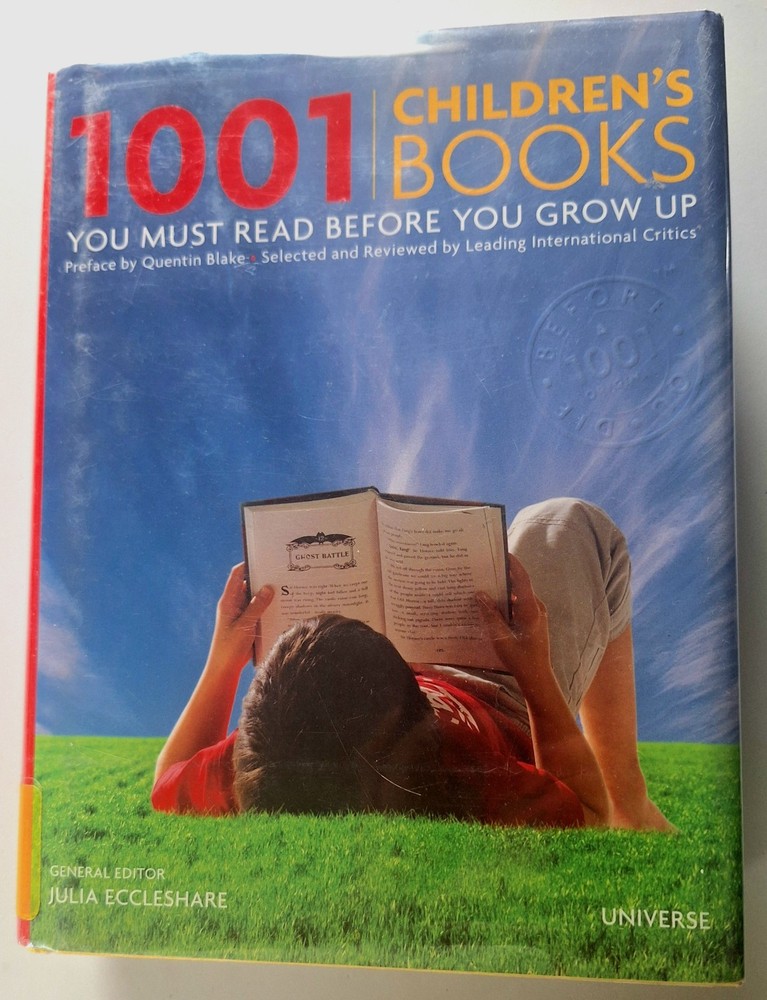 1001 Children’s Books You Must Read Before You Grow Up – Hardcover EX LIBRARY