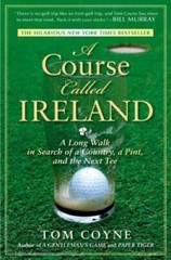 A Course Called Ireland: A Long Walk in Search of a Country, a Pint – ACCEPTABLE