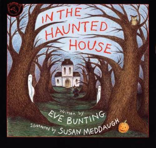 In the Haunted House – Paperback By Bunting, Eve – GOOD