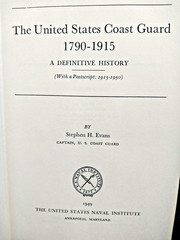 The United States Coast Guard 1790-1915 by Stephen Evans, First Edition
