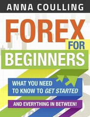 Forex For Beginners – paperback Coulling, Anna