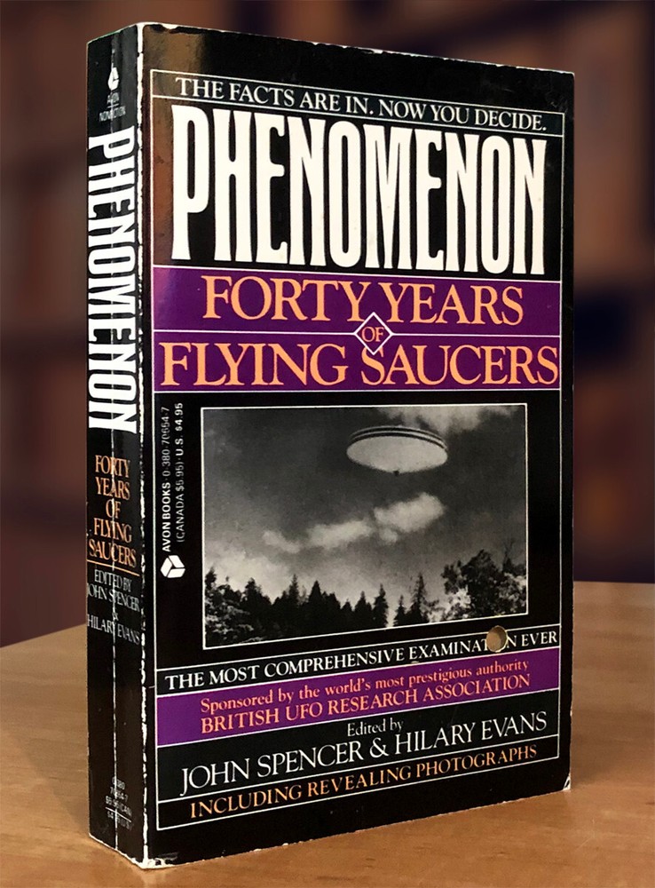 Phenomenon: Forty Years of Flying Saucers by John Spencer and Hilary Evans