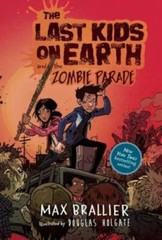 The Last Kids on Earth and the Zombie Parade – Hardcover By Brallier, Max – GOOD