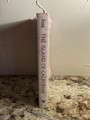 Island of California : A History of the Myth, Paperback by Polk, Dora Beale.