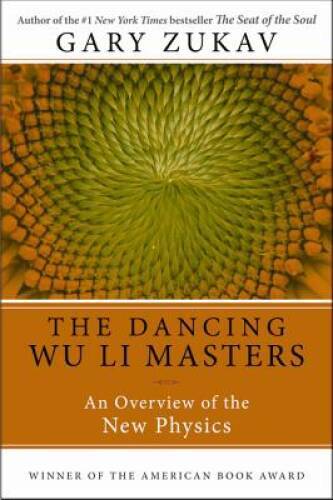 Dancing Wu Li Masters: An Overview of the New Physics – Paperback – GOOD