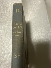 Using Latin by Gummere, Horn 1955 Illustrated