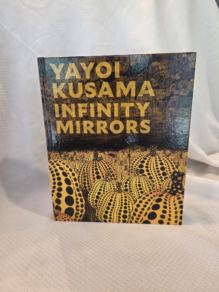 Yayoi Kusama 'Infinity Mirrors’ Hardcover Book By Yoshitake 2017