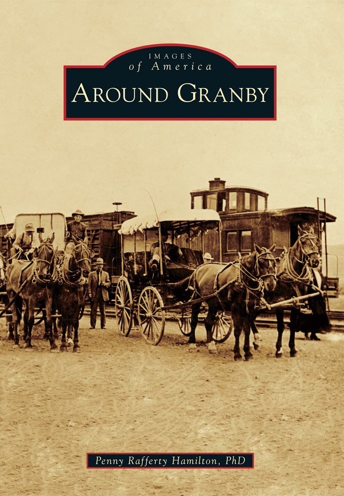 Around Granby, Colorado, Images of America, Paperback